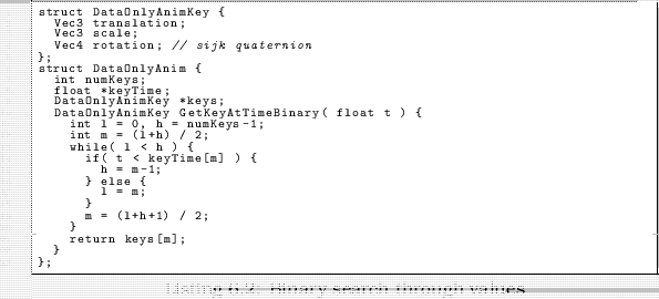 \begin{linespread}{0.75}\lstinputlisting[language=C,caption={Binary search throu...
...lues},label=src:binarytimelookup]{src/SRCH_BinaryTimeLookup.cpp}\end{linespread}