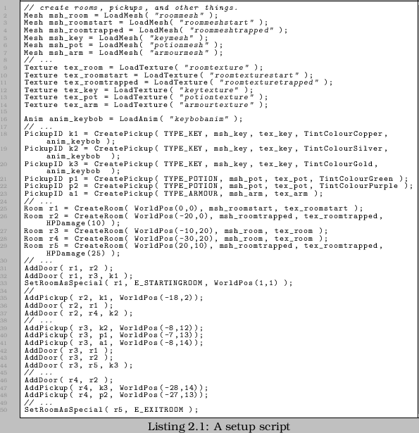 \begin{linespread}{0.75}\lstinputlisting[language=C,caption={A setup script},label=src:roomscript]{src/RDB-setup.cpp}\end{linespread}