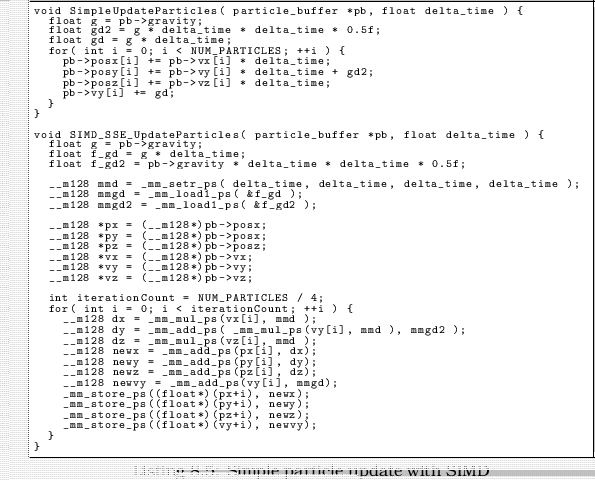 \begin{linespread}{0.75}\lstinputlisting[language=C,caption={Simple particle update with SIMD},label=src:SIMD-particles]{src/SIMD_particles.cpp}\end{linespread}